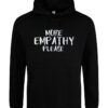 ROCKZWERG® "More Empathy Please" Hoodie, schwarz