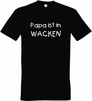 Kinder-T-Shirt-Papa-ist-in-wacken
