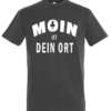 T-SHIRT_DARK-GREY_MOIN_ut_DEIN-ORT T-SHIRT_MOIN_ut-vun_ORT/Insel